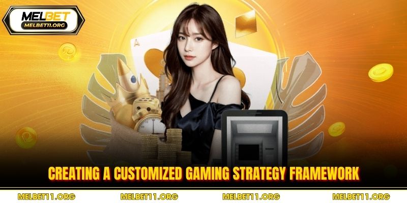 Creating a customized gaming strategy framework