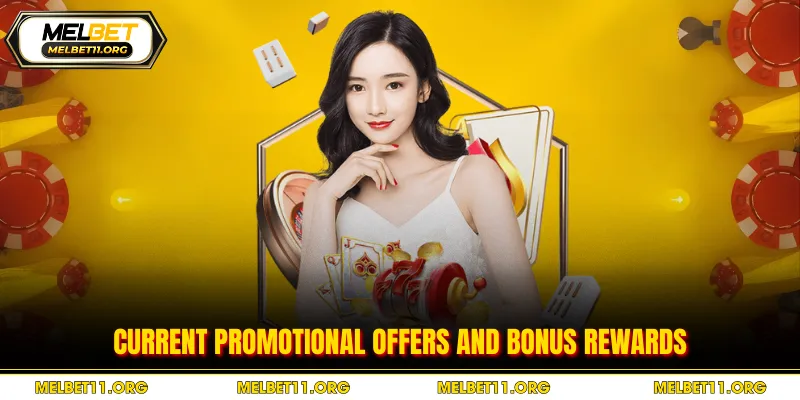 Current promotional offers and bonus rewards