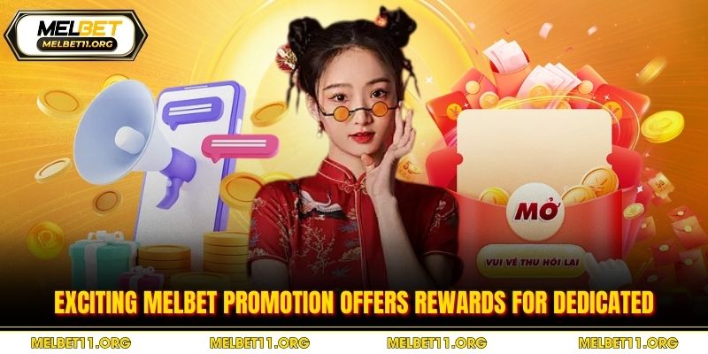 Exciting Melbet promotion offers rewards for dedicated
