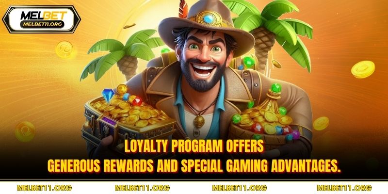 Loyalty program offers generous rewards and special gaming advantages.