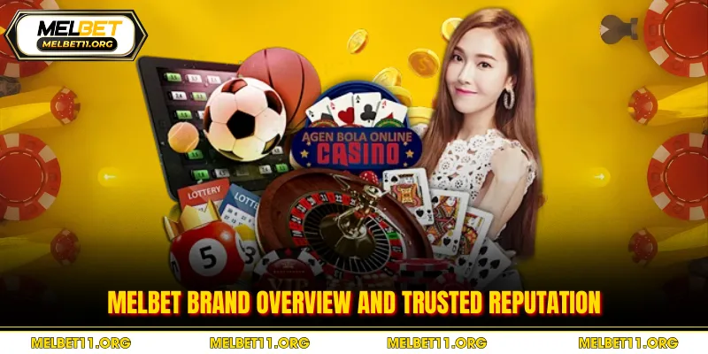 MELBET brand overview and trusted reputation