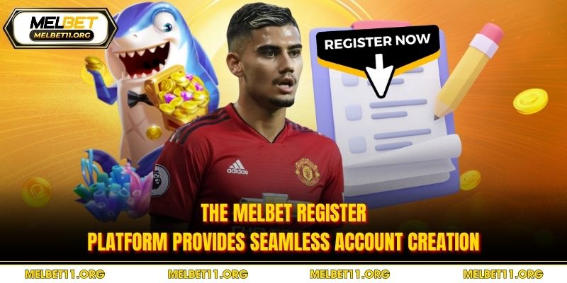 The Melbet register platform provides seamless account creation