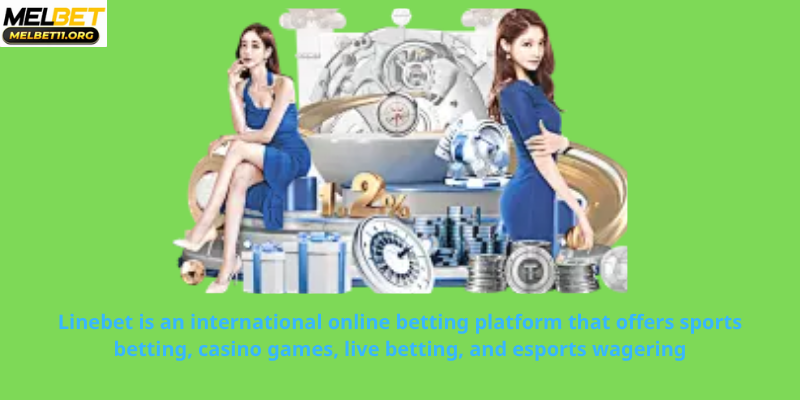 Linebet is an international online betting platform that offers sports betting, casino games, live betting, and esports wagering.
