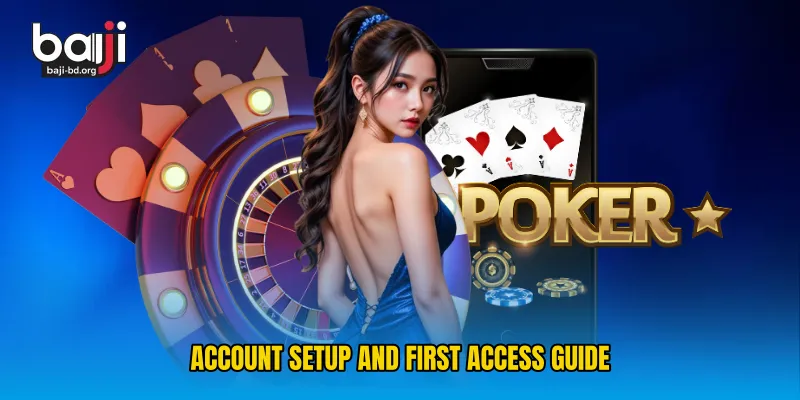 Account Setup and First Access Guide