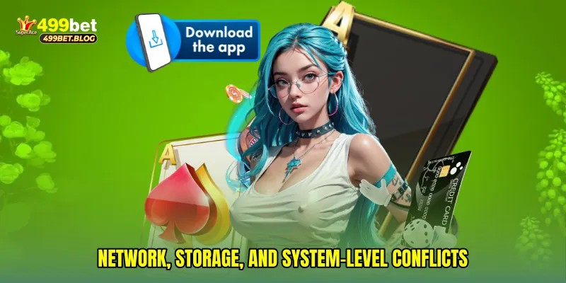 Network, storage and system-level conflicts